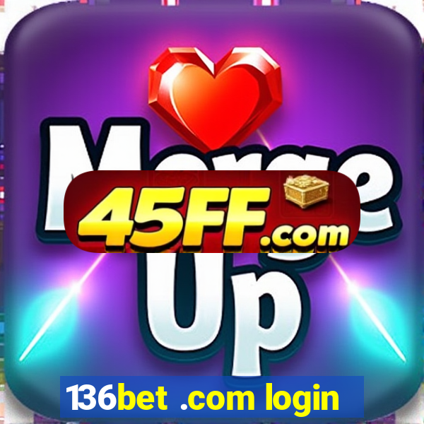 136bet .com login
